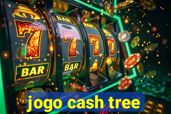 jogo cash tree